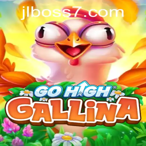 GoHighGallina: Explore the Thrilling World of JL BOSS